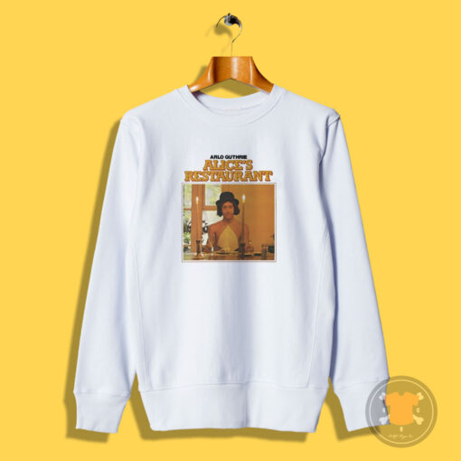 Arlo Guthrie Alice’s Restaurant Sweatshirt