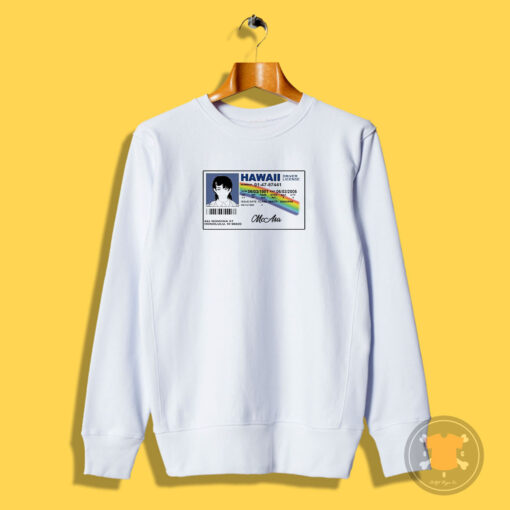 Asa Mitaka Hawaii Driver License Sweatshirt