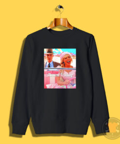 Barbenheimer Barbie Almost Friday Sweatshirt