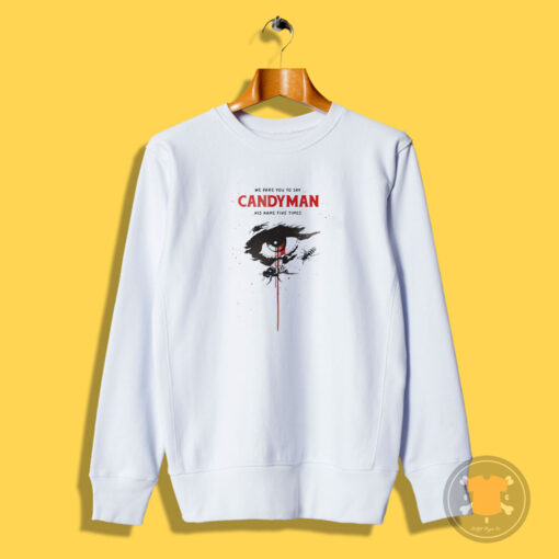 Candyman Say His Name 5 Times Movie Poster Sweatshirt