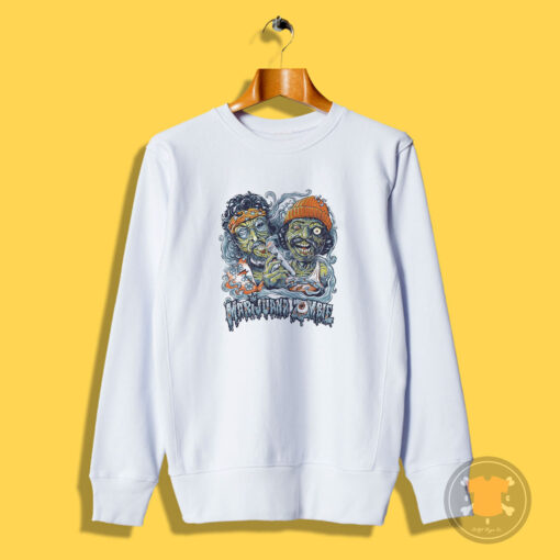 Cheech And Chong Zombie Sweatshirt