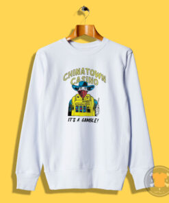 Chinatown Market Casino It’s A Gamble Sweatshirt