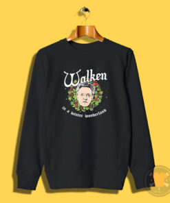 Christopher Walken Winter Wonderland Sweatshirt