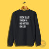 Dock Ellis Threw A No Hitter Sweatshirt