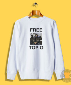 Free Top G Merch Sweatshirt