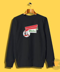 Funny Merry Christmas Bitches Inappropriate Adult Sweatshirt