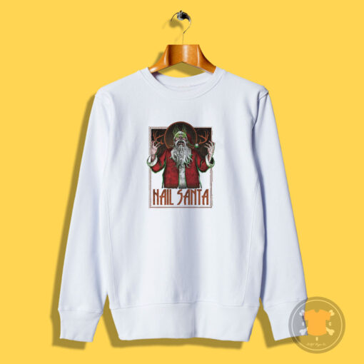 Hail Santa Demonic Santa Sweatshirt