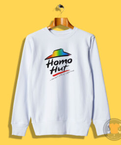 Homo Hut in the Heart of Philly's Gayborhood Sweatshirt