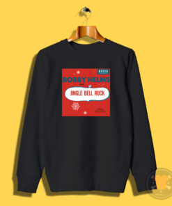 Jingle Bell Rock Bobby Helms Sweatshirt