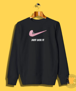 Just Lick It Sweatshirt