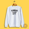 Kansas fucking City Sweatshirt