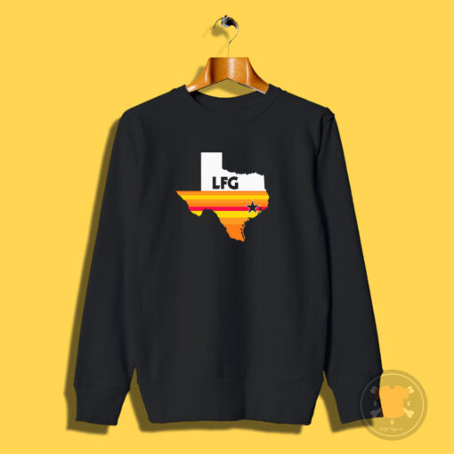 LFG Astros Texas Sweatshirt