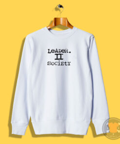 Leader II Society Sweatshirt