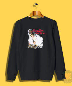 Marilyn Manson Sweet Dreams Are Made Of This Sweatshirt