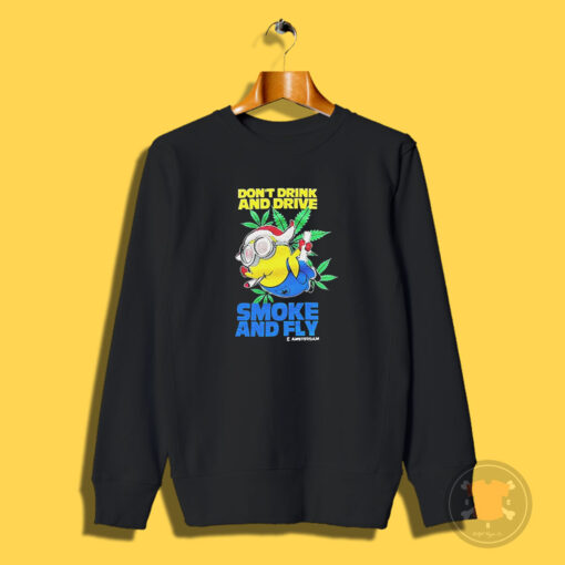 Minion Don’t Drink And Drive Smoke And Fly Amsterdam Sweatshirt