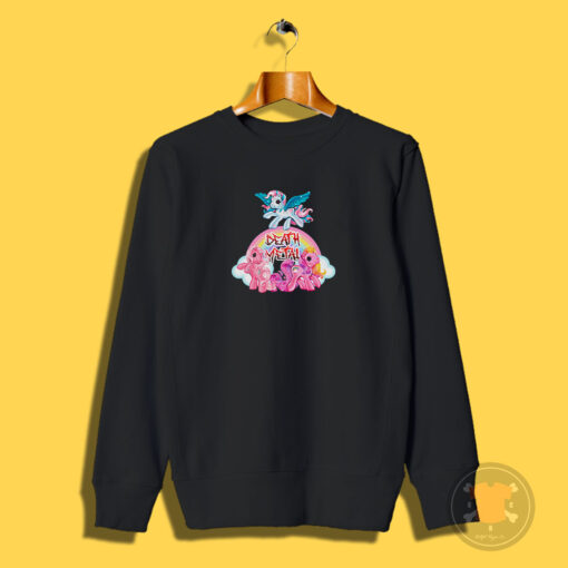 My Little Pony Death Metal Sweatshirt