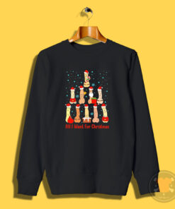 Penis Santa Claus All I Want For Christmas Sweatshirt