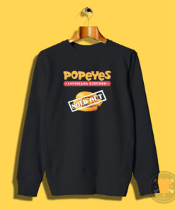 Popeyes Menu Fast Food Sold Out Sweatshirt