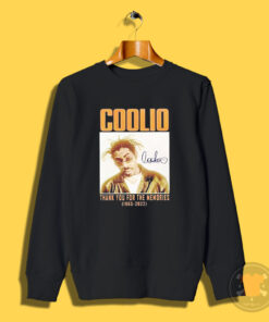 RIP Rapper Thank You For The Memories Coolio Sweatshirt