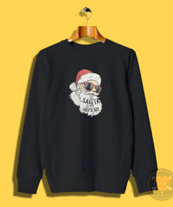 Santa Is My Homeboy Christmas Sweatshirt