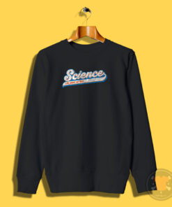 Science Like Magic But Real Logo Sweatshirt