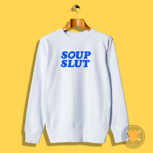 Soup Slut Logo Sweatshirt