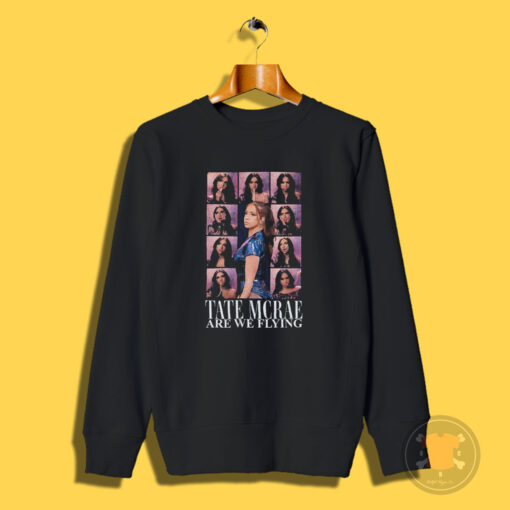 Tate Mcrae Are We Flying Tour Merch Sweatshirt