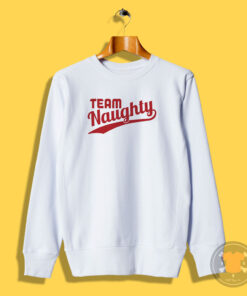 Team Naughty Christmas Sweatshirt