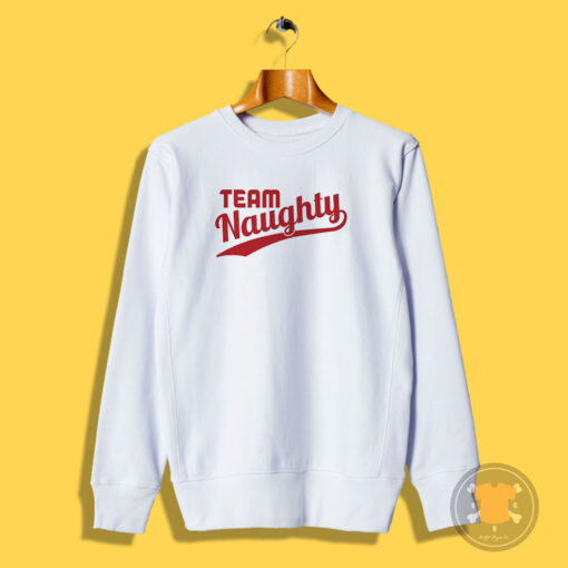 Team Naughty Christmas Sweatshirt