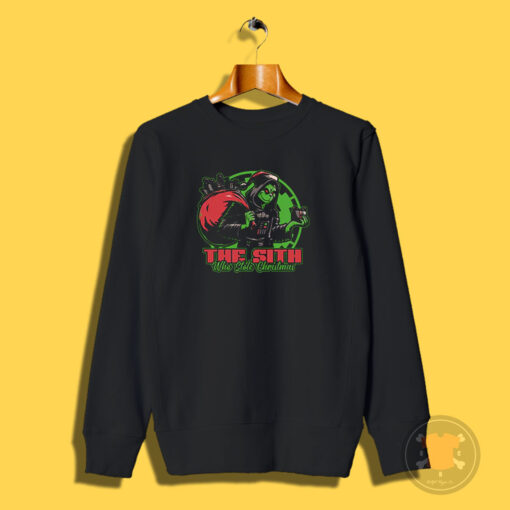 The Sith Who Stole Christmas Sweatshirt