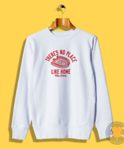 There’s No Place Like Home Ohio State Sweatshirt