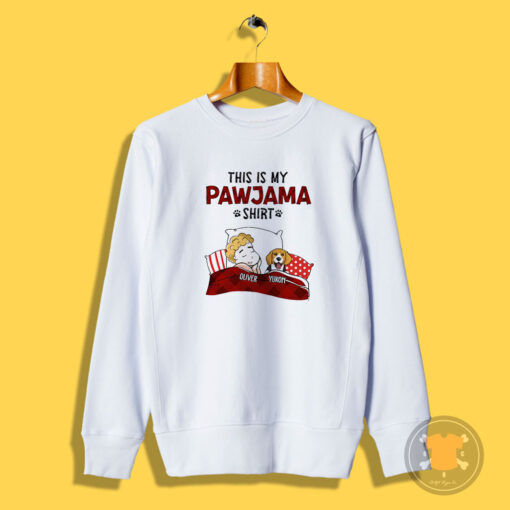 This Is My Pawjama Sweatshirt