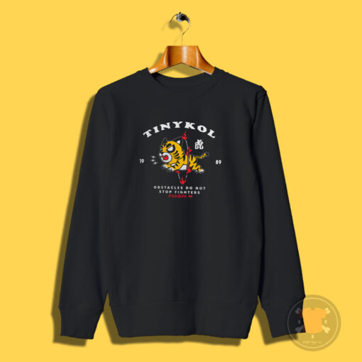 Tinykol Obstacles Do Not Stop Fighters Sweatshirt
