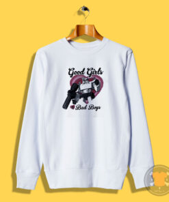 Transformer Good Girl Love Bad Boys Sweatshirt