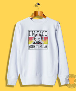 Un Taco Your Tuesday Zentreya Merch Sweatshirt