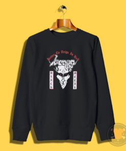 Venom Black Metal Better To Reign In Hell Sweatshirt