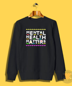 Vintage 90s Mental Health Matters Sweatshirt