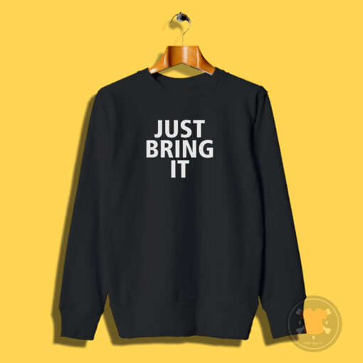 WWE The Rock Just Bring It Sweatshirt