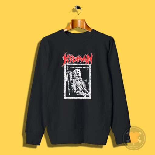 We Come To This Place For Magic Death Metal Sweatshirt