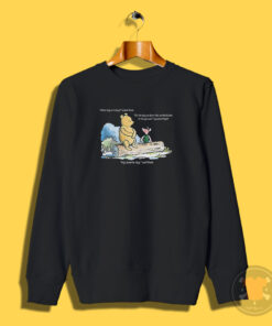 What Day Is Today Winnie The Pooh Quotes Meme Sweatshirt