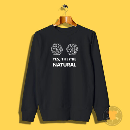 Yes They’Re Natural Dice 2020 Sweatshirt