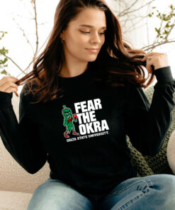 Delta State University Fear The Okra Long Sleeve