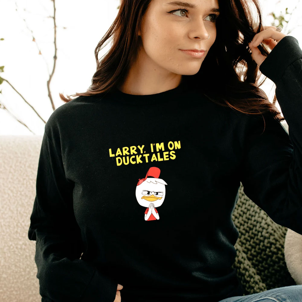 Larry, I'm On DuckTales Long Sleeve