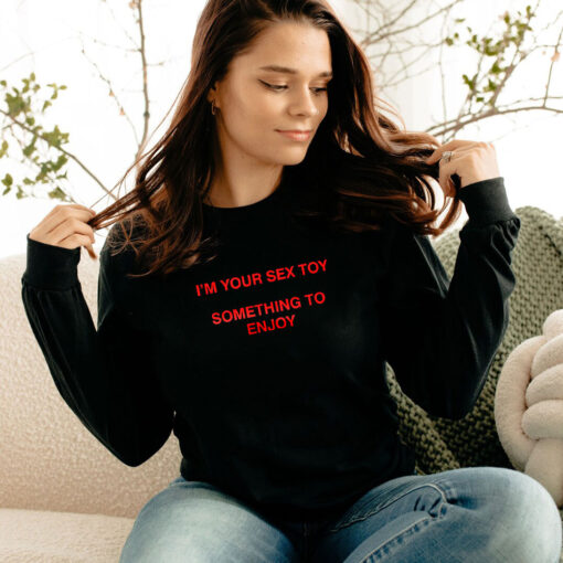 TAAHLIAH I’m Your Sex Toy Something To Enjoy Long Sleeve