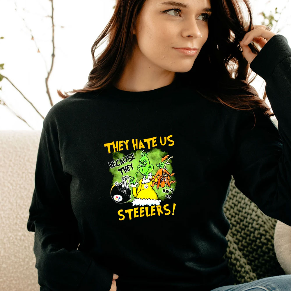 They Hate Us Because They Anus Pittsburgh Steelers Grinch Christmas Long Sleeve