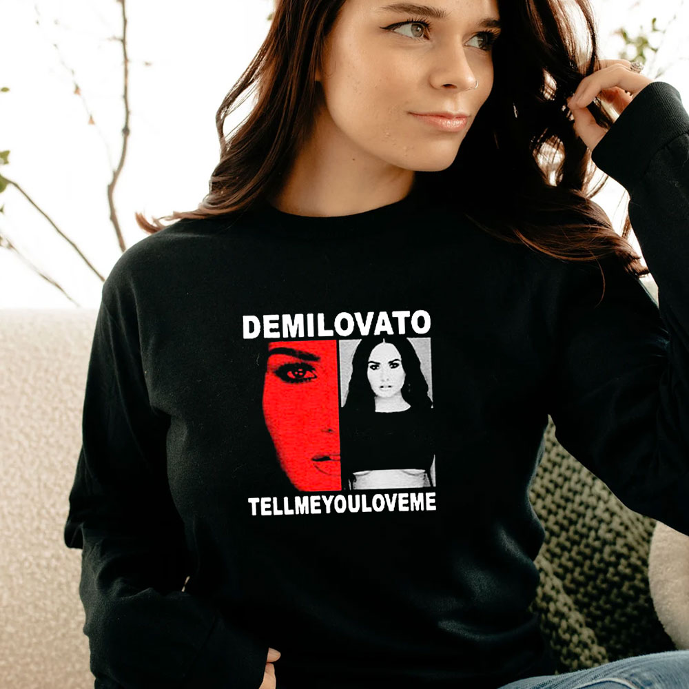 Demi Lovato Merch Tell Me You Love Me Long Sleeve