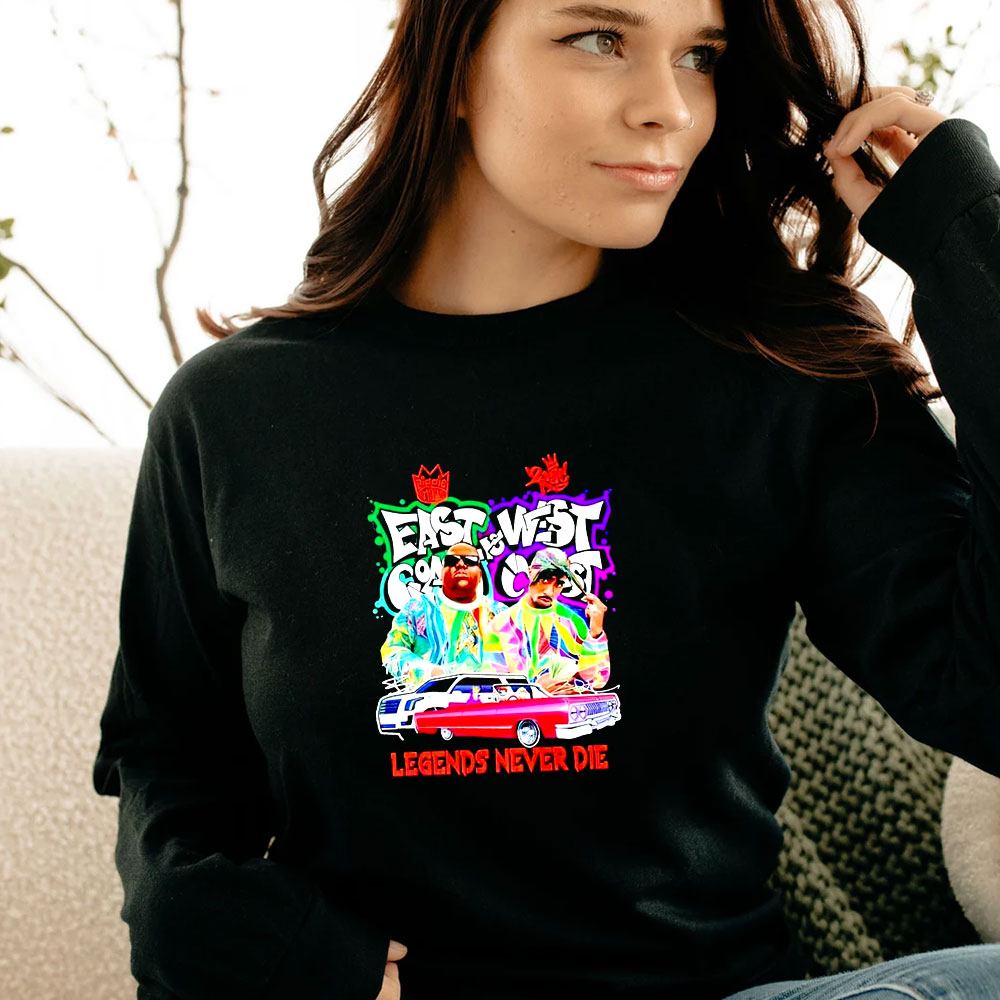 East Coast And West Coast Legends Never Die Long Sleeve