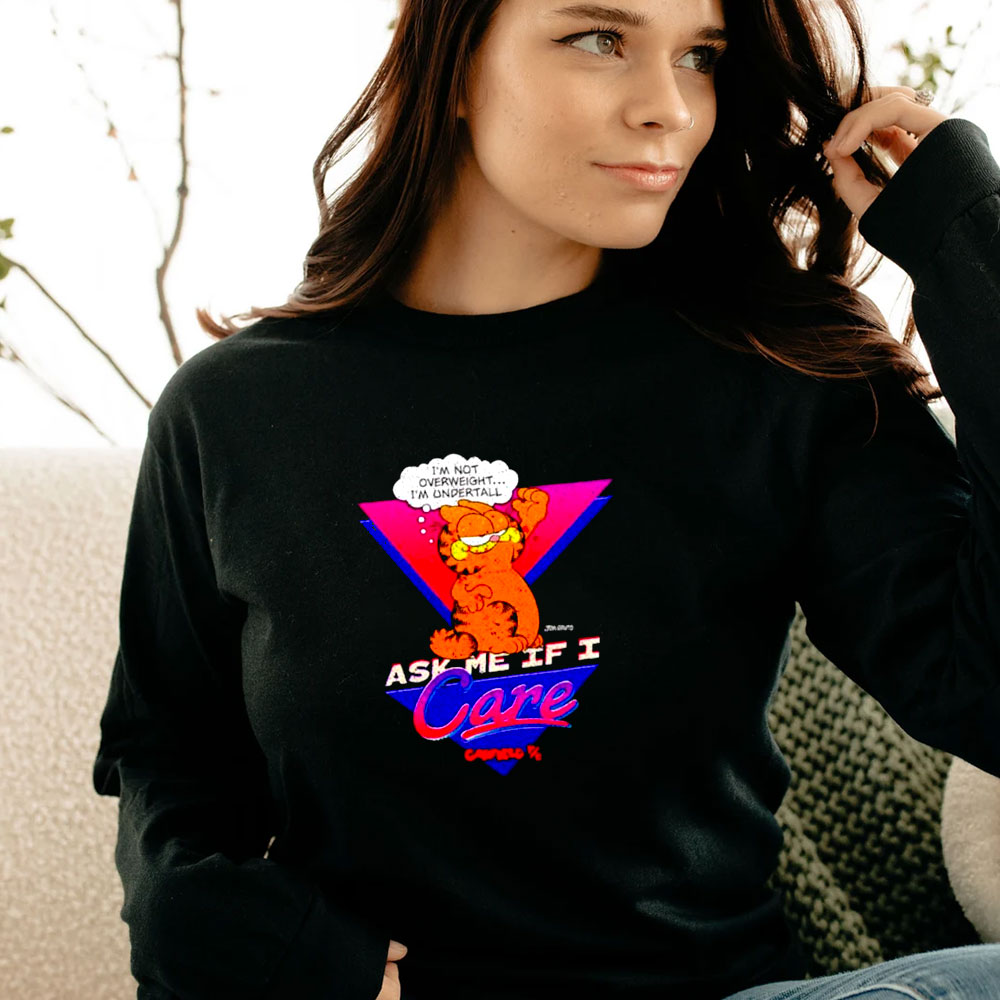 Garfield Ask me If I Care Long Sleeve