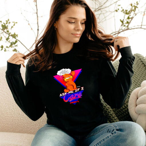 Garfield Ask me If I Care Long Sleeve