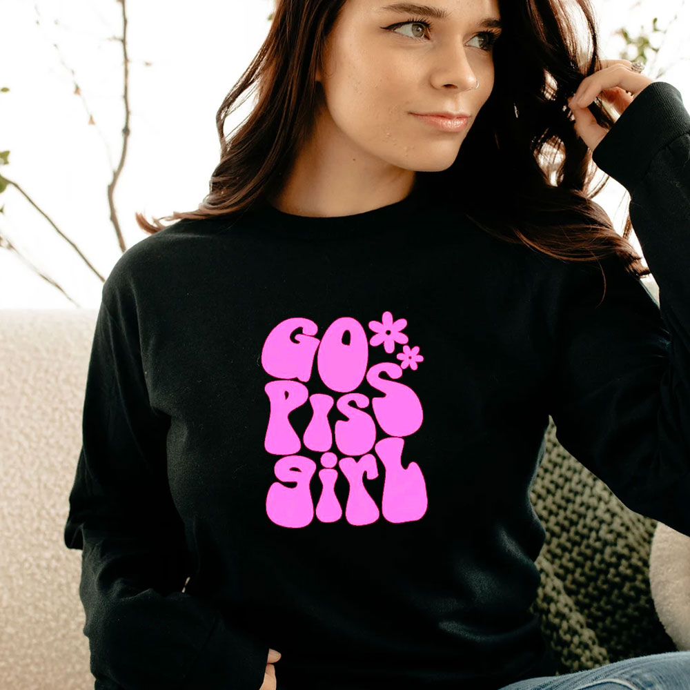 Go Piss Girl Long Sleeve